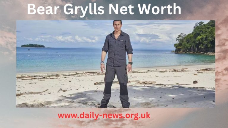 Bear grylls net worth